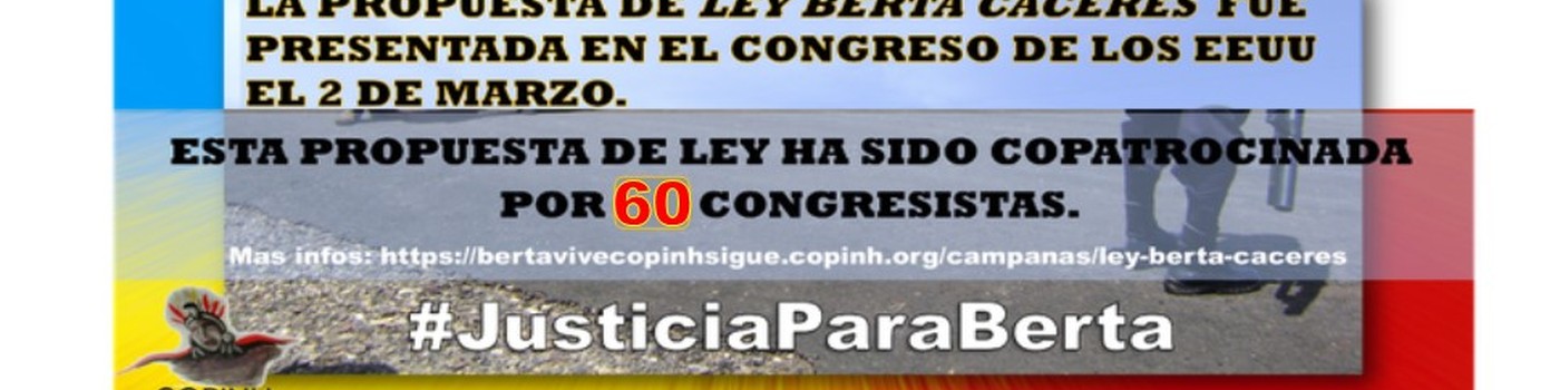 BERTA CÁCERES HUMAN RIGHTS IN HONDURAS ACT (H.R. 1299)